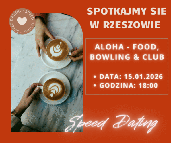 SZYBKIE RANDKI - RZESZÓW (24-34) 15.01.2026